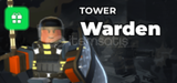 Tower Defense Simulator Warden