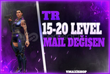 TR-15 LEVEL MAİL DEĞİŞEN