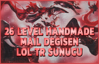 [TR] 26 LEVEL MAİL DEĞİŞEN HANDMADE HESAP