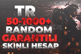 ⭐ TR 50-1000 Skin Random Hesap Garantili ⭐