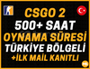 TR⭐️500+ SAAT CSGO2⭐️İLK MAİL✅