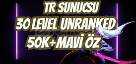 TR 50K+ MÖ 30 Level Unranked Hesap