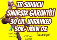 ⭐[TR 50K ÖZ SINIRSIZ GARANTİ] 30LVL UNRANKED
