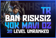 ⭐TR BAN RİSKSİZ +40K MAVİ ÖZ 30 LVL UNRANKED⭐