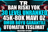 TR BAN RİSKSİZ UNRANKED 45-80K MAVİÖZ