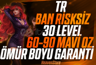TR BAN RİSKSİZ UNRANKED 60-80K MAVİÖZ