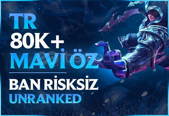⭐TR BAN YOK! +80K MAVİ ÖZ 30 LVL UNRANKED⭐ ⭐TR BAN YOK! +80K MAVİ ÖZ 30 LVL UNRANKED⭐