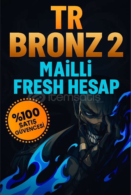 TR BRONZ 2 MAİLLİ FRESH HESAP DÜŞÜK MMR!!!! TR BRONZ 2 MAİLLİ FRESH HESAP DÜŞÜK MMR!!!!