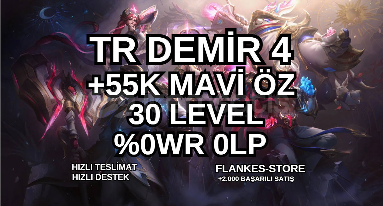 TR⭐DEMİR 4 0LP 0WR⭐55K+ÖZ VIP CEHENNEM ELO⭐ TR⭐DEMİR 4 0LP 0WR⭐55K+ÖZ VIP CEHENNEM ELO⭐