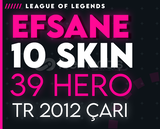 TR EFSANE 10 SKIN 39 HERO 59LVL 2012 ÇAR -G464