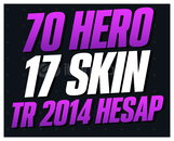 TR EFSANE 17 SKIN 70 HERO 42LVL 2014 ÇAR -G522