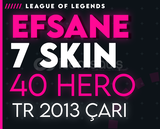 TR EFSANE 7 SKIN 40 HERO 30LVL 2013 ÇARI -G461