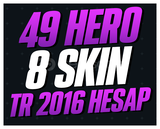 TR EFSANE 8 SKIN 49 HERO 55LVL 2016 ÇAR -G482