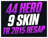 TR EFSANE 9 SKIN 44 HERO 48LVL 2015 ÇAR -G486