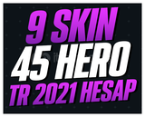 TR EFSANE 9 SKIN 45 HERO 38LVL 2021 ÇAR -G471