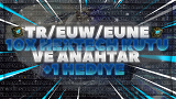 TR/EUW/EUNE | 10x Hextech Kutu ve Anahtar