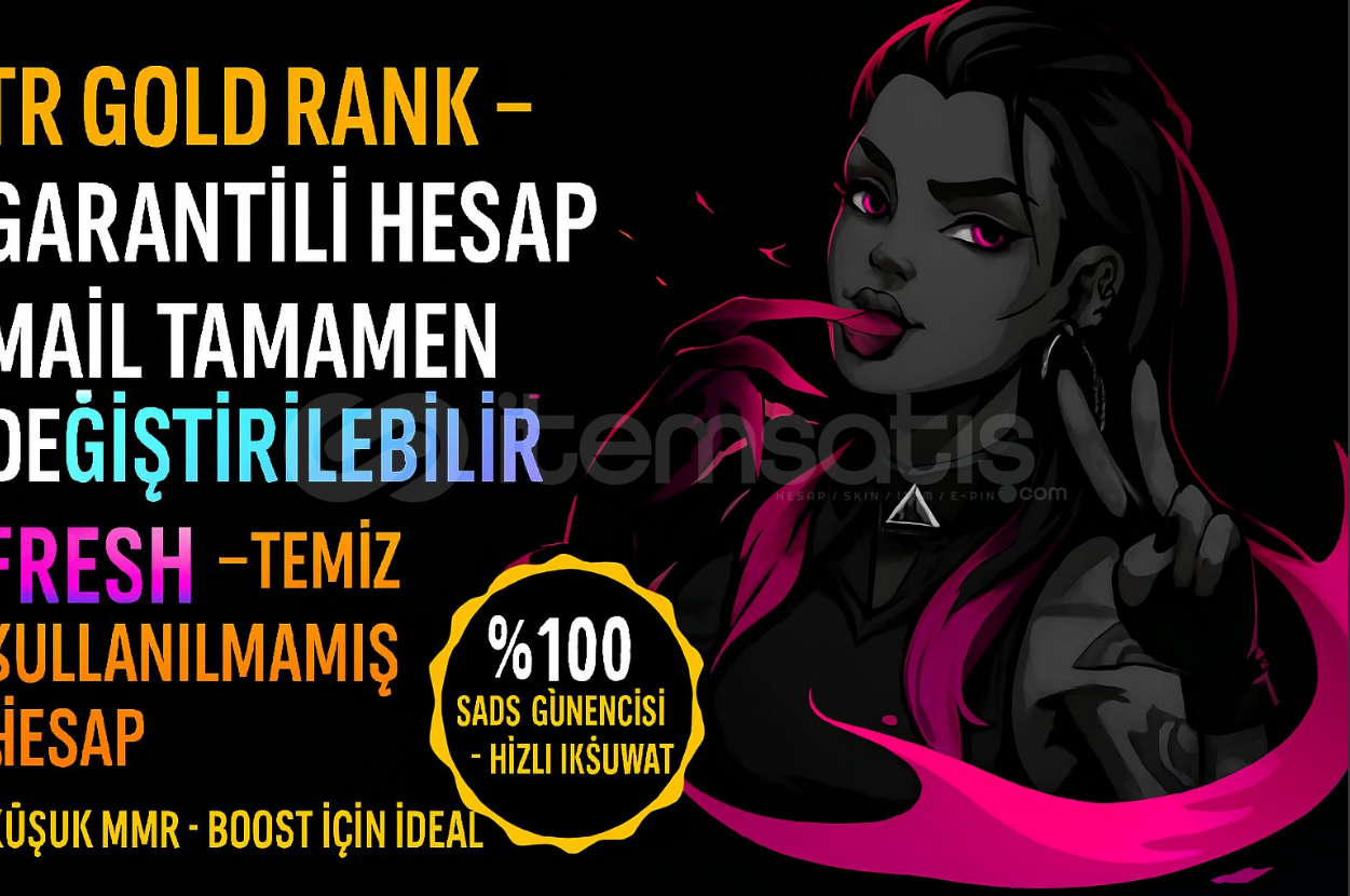 TR GOLD DÜŞÜK MMR MAİL DEĞİŞEN FRESH HESAP!! TR GOLD DÜŞÜK MMR MAİL DEĞİŞEN FRESH HESAP!!