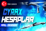TR I CYRAX SKIN MAİL DEĞİŞEN HESAPLAR