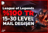 ⭐ TR | LOL 15-30 LVL UNRANKED MAİL DEĞİŞEN