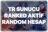 TR SUNUCU RANKED AKTİF RANDOM HESAP