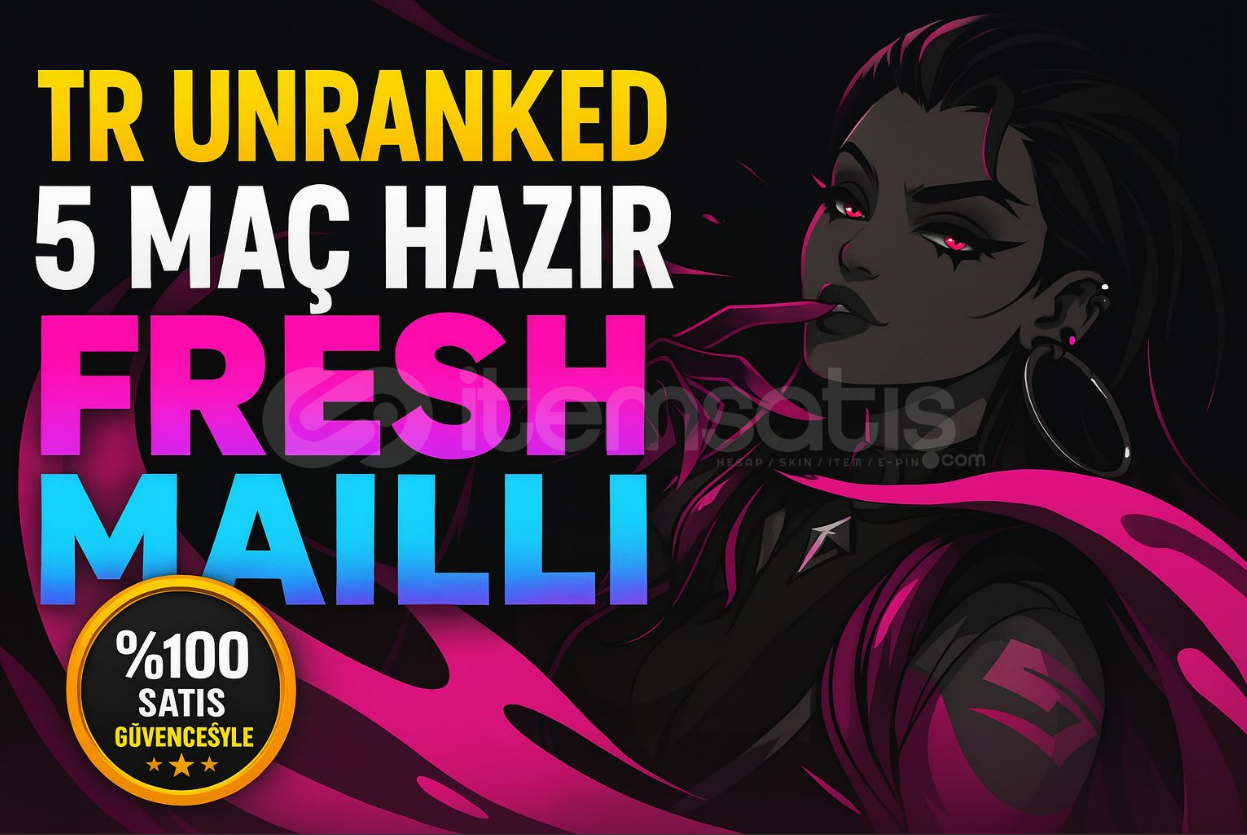 TR UNRANKED 5 MAÇ HAZIR MAİLLİ FRESH HESAP!! TR UNRANKED 5 MAÇ HAZIR MAİLLİ FRESH HESAP!!