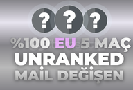 TR + Unranked 5 Maç + Mail Değişen +20 Level