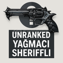 ⚡TR⚡ UNRANKED DERECELİYE HAZIR YAĞMACI SHERIFF