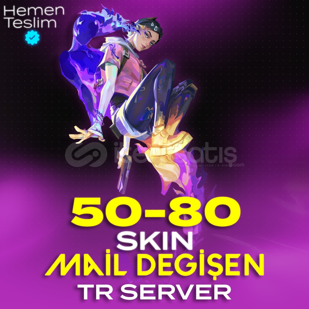 TR - Valorant 50-80 Arası Skinli Mail Değişen TR - Valorant 50-80 Arası Skinli Mail Değişen