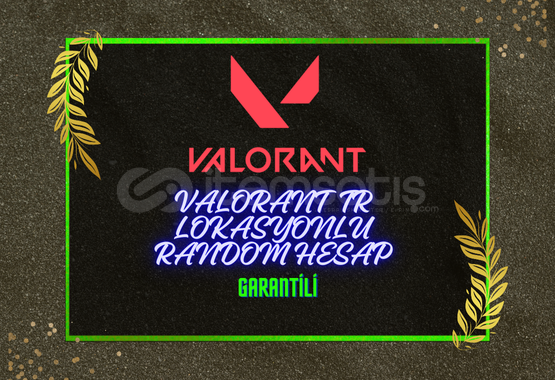 ⚡TR VALORANT RANDOM HESAP ⚡ ⚡TR VALORANT RANDOM HESAP ⚡