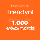 Trendyol Takipçi Satın Al - 1000 Takipçi