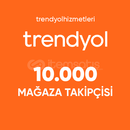 Trendyol Takipçi Satın Al - 10.000 Takipçi