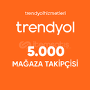 Trendyol Takipçi Satın Al - 5.000 Takipçi