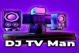 [TTD] DJ TV MAN / HIZLI TESLİMAT