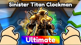 TTD⭐ Sinister Titan Clock Man!⭐SİGND