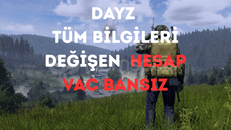 (TÜM BİLGİLERİ DEĞİŞEN) DAYZ STEAM HESABI FRESH