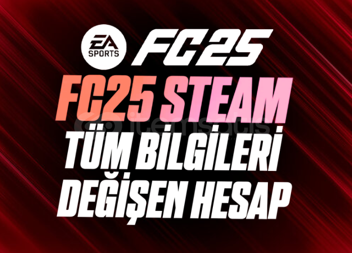 ⚡TÜM BİLGİLERİ DEĞİŞEN FC25 STEAM HESAP ⚡ ⚡TÜM BİLGİLERİ DEĞİŞEN FC25 STEAM HESAP ⚡