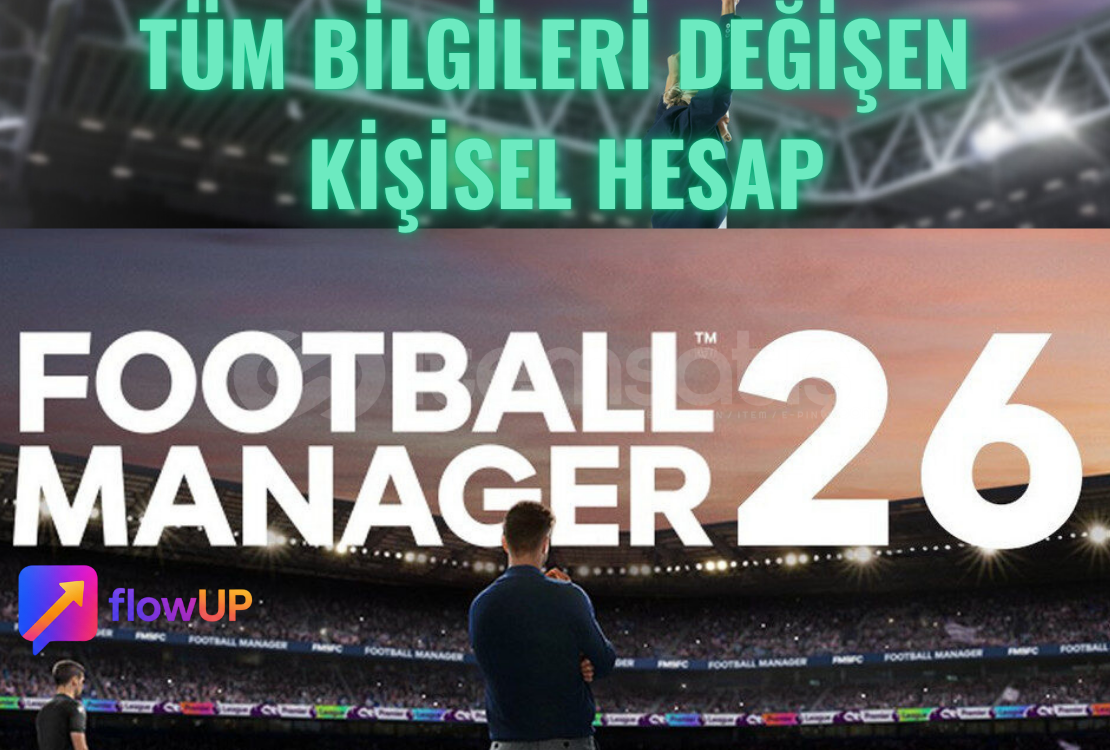 TÜM BİLGİLERİ DEĞİŞEN ⚽️Football Manager 26⚽️ TÜM BİLGİLERİ DEĞİŞEN ⚽️Football Manager 26⚽️