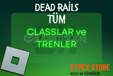 ⭐ Tüm CLASSLAR ve TRENLER | Dead Rails