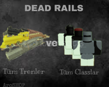 Tüm Trenler + Tüm Classlar | DEAD RAILS