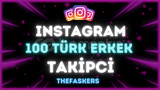 ✨TÜRK✨100 Erkek Takipçi Instagram