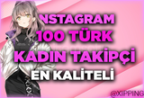 ❤️TÜRK KADIN❤️100 TAKIPÇİ KALİTELİ