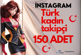 ❤️TÜRK KADIN 150 TAKİPÇİ KALİTELİ ❤️