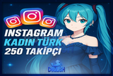 [TÜRK KADIN]250 TAKİPÇİ GARANTİLİ