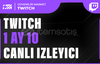 Twitch 1 Ay Oto 10 Canlı İzleyici - BÜYÜME