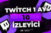 Twitch 1 Ay Oto 10 Canlı İzleyici - GELİŞİM