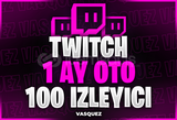 ⭐TWİTCH 1 AY OTO 100 İZLEYİCİ⭐