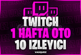 ⭐TWİTCH 1 HAFTA OTO 10 İZLEYİCİ⭐