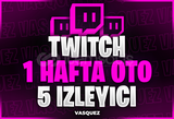 ⭐TWİTCH 1 HAFTA OTO 5 İZLEYİCİ⭐