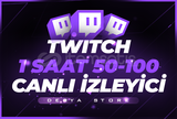 Twitch 1 Saat 50-100 Canlı İzleyici