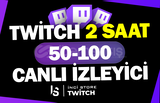 Twitch 2 Saat 50-100 Canlı İzleyici